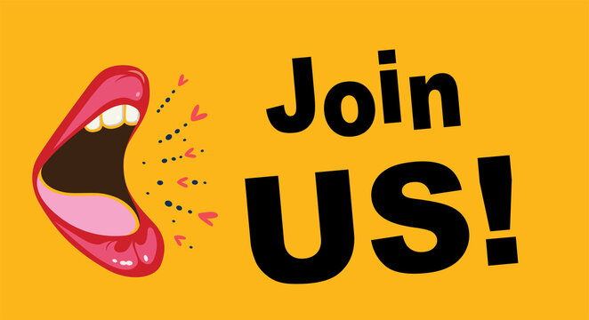 Open mouth saying " join us" on yellow background