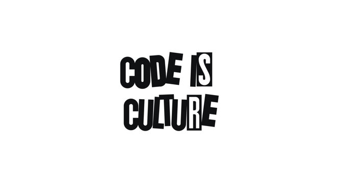 Modern Quote Code Is Culture In Bold Nerdy Typography. Statement For Programmers, Developers, And Tech Creatives. Vector Illustration.