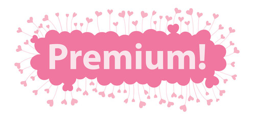 premium word in pink hearts background