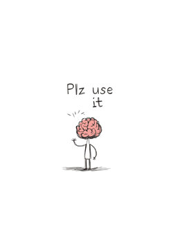 Vector Cartoon Character with Brain as Head Waving Hello Under Funny Motivational Message "Plz Use It" on White Background