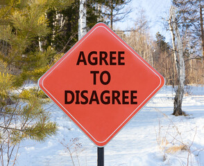Agree to disagree symbol. Concept words Agree to disagree on beautiful red road sign. Beautiful...