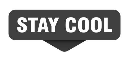 stay cool sticker. stay cool sign on transparent background