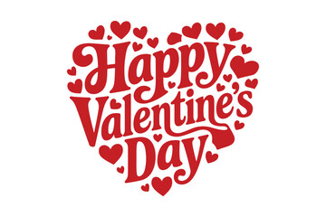 Happy Valentine's Day Typography T-Shirt Design Romantic Creative Lettering Art