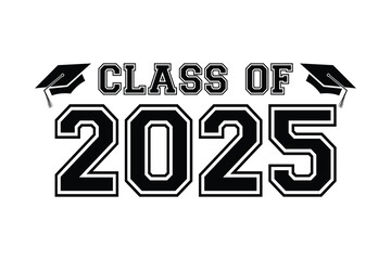 Class of 2025 vector, Class of 2025 vector illustration. Editable class of 2025 typography design vector