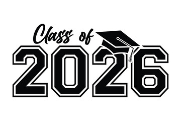 Class of 2026 vector, Class of 2026 vector illustration. Editable class of 2026 typography design vector
