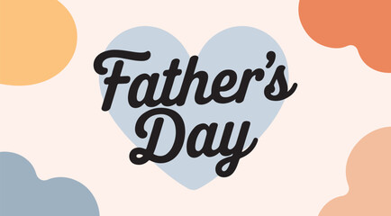 Father’s Day | Heart Design – Modern Typography with Colorful Abstract Background | Decorative Father's Day Greeting Card Design with Bold Text and Heart Motif