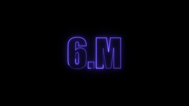 6m six million neon glowing blue color text animation. Neon 6M text animation. on black background.