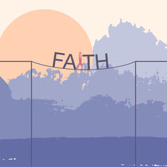 Obraz premium Faith word on rope over a gap. Religion concept illustration. Man figure built in word. Brush painted skyscape