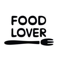 food lover text with fork and knife icon vector silhouette icon, black and white illustration of food.