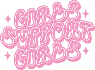 Girls Support Girls Retro SVG T shirt Design Sublimation
