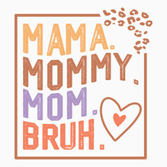 Mama Mommy Mom bruh Retro SVG T shirt Design Sublimation