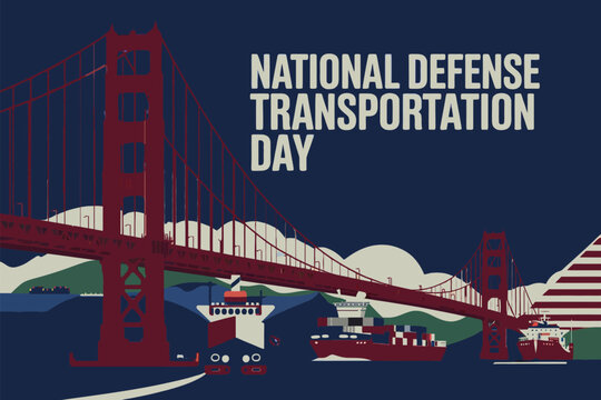 National Defense Transportation Day Bridge Ship Train Logistics Art