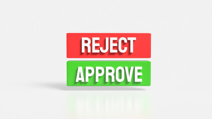 The Green Approve and Red Reject image 3d Rendering.