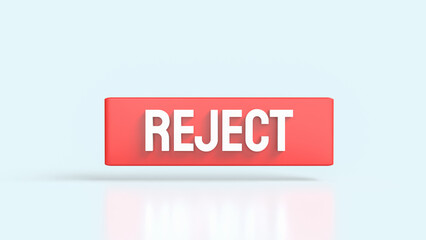 The Red Reject on white background 3d Rendering.