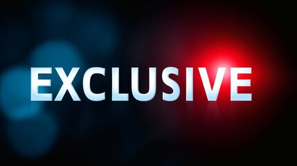 Exclusive label with dramatic lighting effects, Blue and red glow on black background, Useful for breaking stories or premium reports