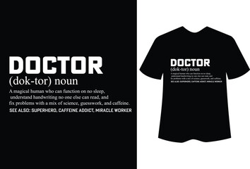 Doctor definition t-shirt design for t-shirt quotes