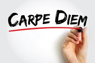 Carpe diem (latin language “seize the day”) phrase used by the Roman poet Horace to express the idea that one should enjoy life while one can, text concept for presentations and reports