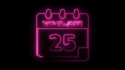 November 25th neon calendar glowing reminder for important date or special event