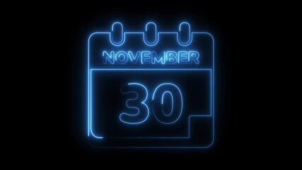 Glowing neon november 30th calendar icon animation on black background