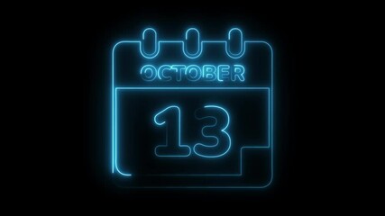 Neon calendar date october 13th glowing blue animation on black background