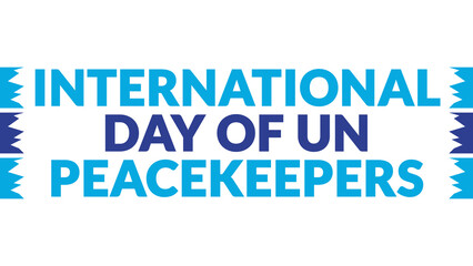 International Day of UN Peacekeepers text with side lines on a White background.