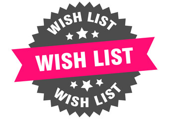 wish list. wish list round pink label isolated on transparent background