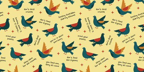 Funny pigeon seamless pattern with quotes and birds. Comic pigeon pattern with food warning sayings. Don’t feed the pigeons – humorous repeat design. Seamless bird pattern with funny crumbs quotes