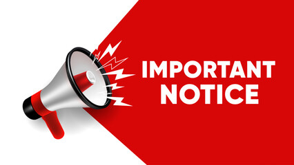 Important notice sign on white background. important announcement poster banner graphic mega phone design icon logo sign symbol social media website.