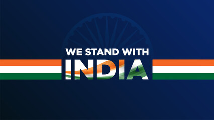 We stand with india. India and pakistan war support. Support india. India Support.