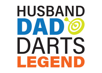 Husband Dad Darts Legend vector, Husband Dad Darts Legend clipart, Husband Dad Darts Legend silhouette
