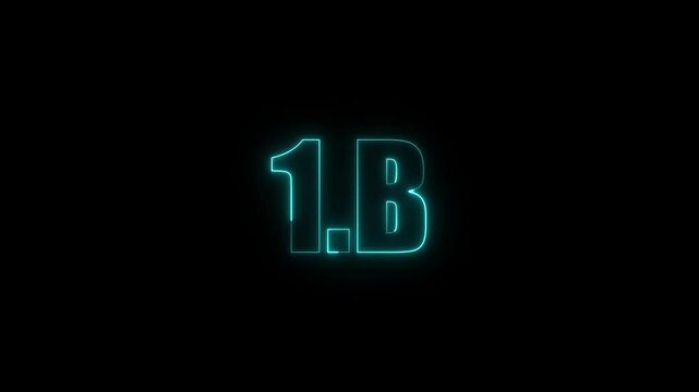 1B one billion neon glowing cyan color text animation. Neon 1B text animation. on black background.