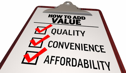 How to Add Value Checklist Quality Convenience Affordability 3d Illustration