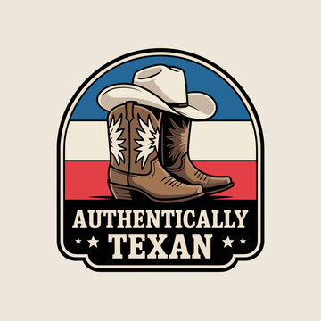 Authentically Texan Badge with Cowboy Boots and Hat