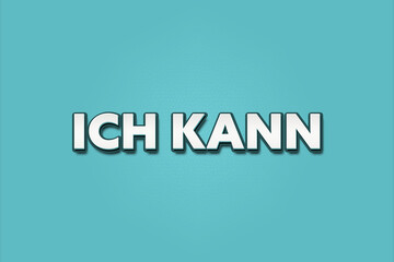 Ich kann (I can) - A turquoise banner illustration with white text.