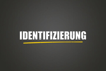 Obraz premium Identifizierung (identification) - A blackboard with white text.