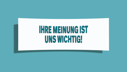 Ihre Meinung ist uns wichtig (Your opinion is important to us) - A card isolated on light green background.