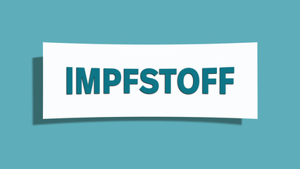 Impfstoff (Vaccine) - A card isolated on light green background.