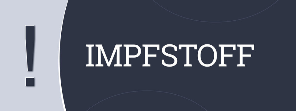 Impfstoff (Vaccine) - A blue banner illustration with white text.