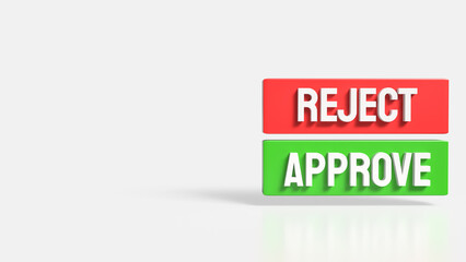 The Green Approve and Red Reject image 3d Rendering.