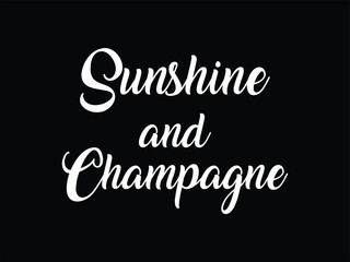 Sunshine And Champagne