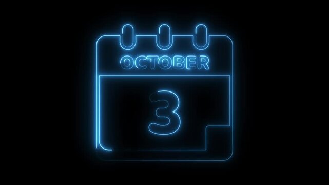 October 3rd date reminder neon style animation glowing calendar concept