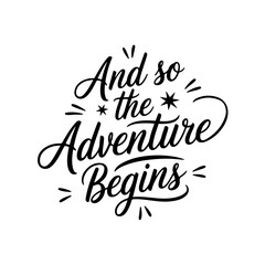 And so the adventure begins. Vector Design Isolated on White Background