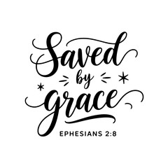 Saved by grace – Ephesians 2:9. Vector Design Isolated on White Background