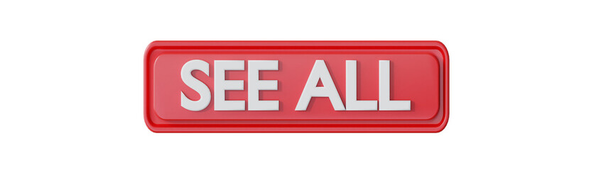 SEE ALL 3D BUTTON TO ACTION