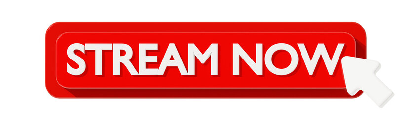 STREAM NOW 3D BUTTON TO ACTION