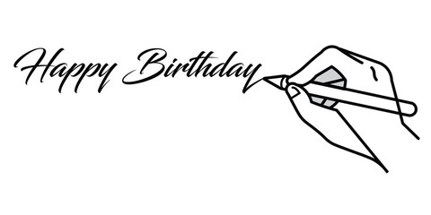 Hand holding pencil write happy birthday drawing. Letter and diary concept in simple linear style. Vector illustration.