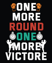 One more round to victory boxing gloves and fighters silhouette design