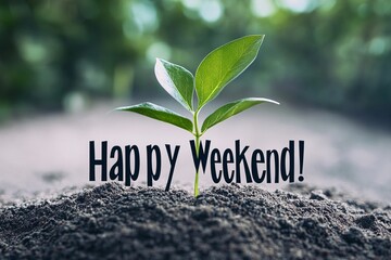 Celebrate Growth and Joy With a Happy Weekend Message in a Serene Garden Setting Generative AI