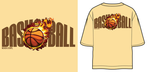 Basketball Never Stops – Fireball Themed T-Shirt Design.