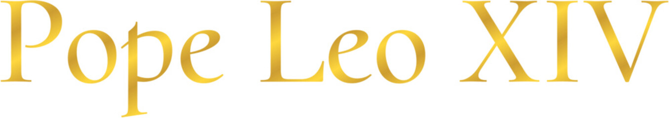 Pope Leo XIV - beautiful gold lettering, vector for your designs